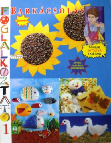 Varga L�szl�n�  (szerk.) - Bark�csol�s - Foglalkoztat� 1.