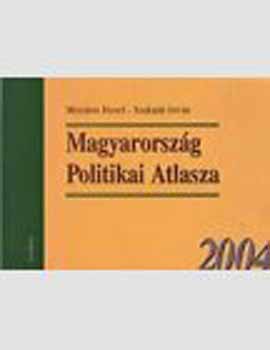 Szakadt Istvn; Mszros Jzsef - Magyarorszg Politikai Atlasza 2004