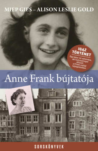 Alison Leslie Gold Miep Gies - Anne Frank bjtatja