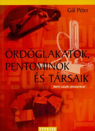 Gl Pter - rdglakatok, pentomink s trsaik