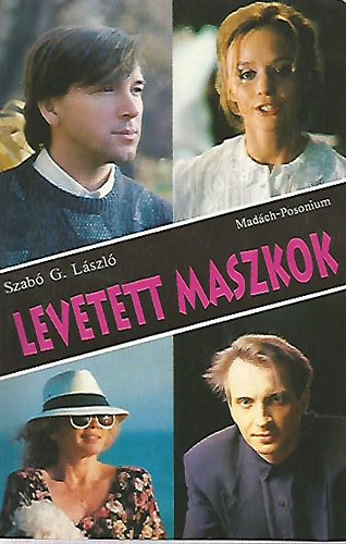 Szab� G. L�szl� - Levetett maszkok