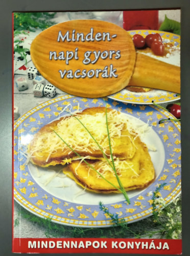 J�mbor Zs�ka Ver� Juli - Mindennapi gyors vacsor�k (Mindennapok konyh�ja)