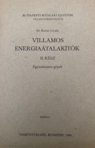 Retter Gyula dr. - Villamos energia�talak�t�k II. r�sz