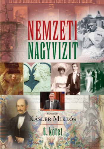 Dr. Ksler Mikls - Nemzeti Nagyvizit VI. ktet