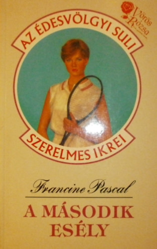 Francine Pascal - A msodik esly