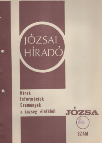 J�zsai H�rad� 4. sz�m ( H�rek Inform�ci�k Esem�nyek a k�zs�g �let�b�l ) 1979