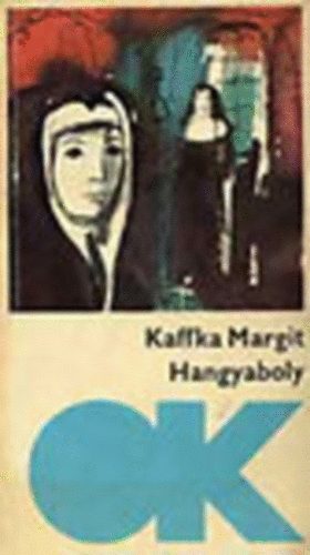 Kaffka Margit - Hangyaboly (Olcsó könyvtár)