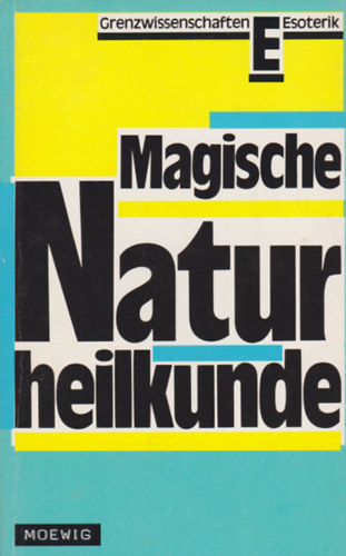 Magische Naturheilkunde