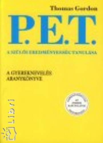Thomas Gordon - P.E.T. A szli eredmnyessg tanulsa