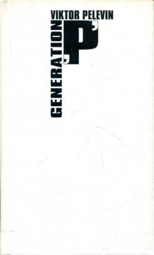 Viktor Pelevin - Generation 'P'