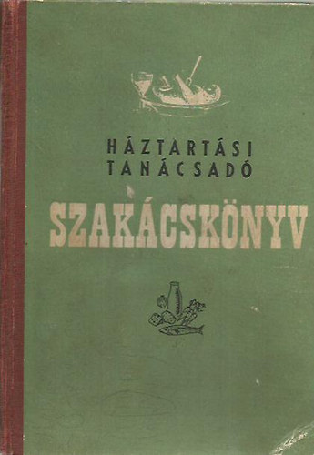 Horv�th Ilona - Szak�csk�nyv - H�ztart�si tan�csad�