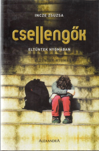 Incze Zsuzsa - Csellengk