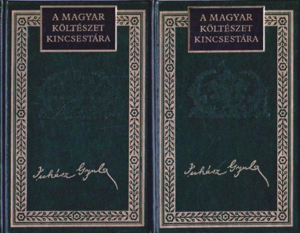 Lator L�szl�  (szerkeszt�) - Juh�sz Gyula �sszes k�ltem�nyei I-II. (A magyar k�lt�szet kincsest�ra 9-10.)