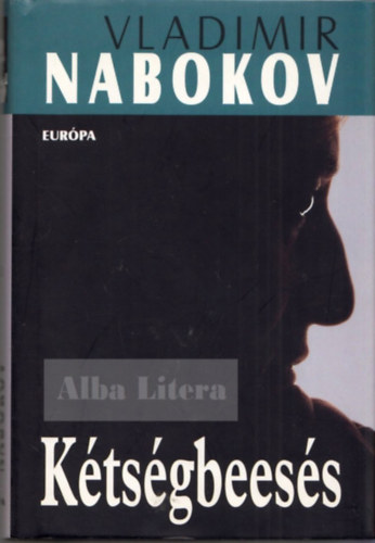 Vladimir Nabokov - K�ts�gbees�s