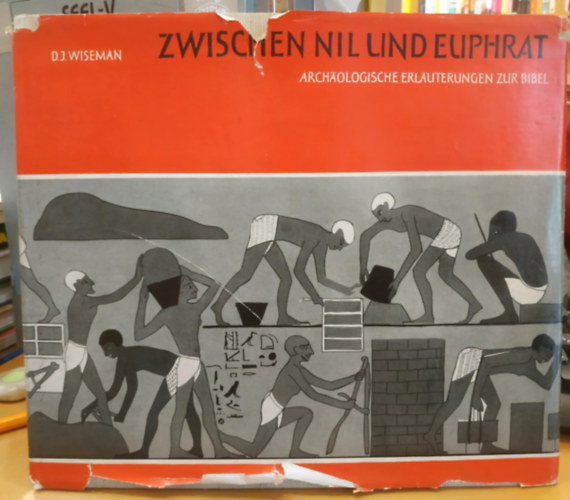 D. J. Wiseman - Zwischen Nil und Euphrat