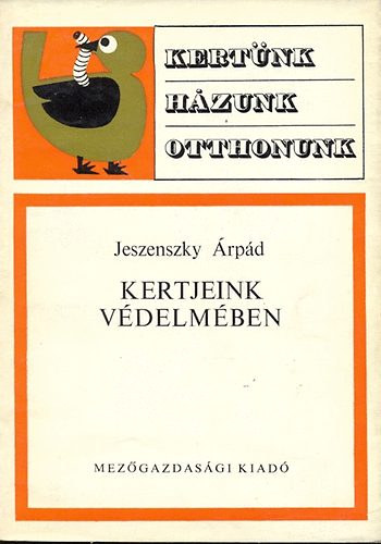 Jeszenszky Árpád - Kertjeink védelmében