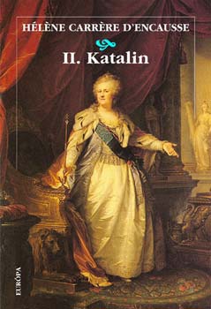 Helne Carrre d'Encausse - II. Katalin