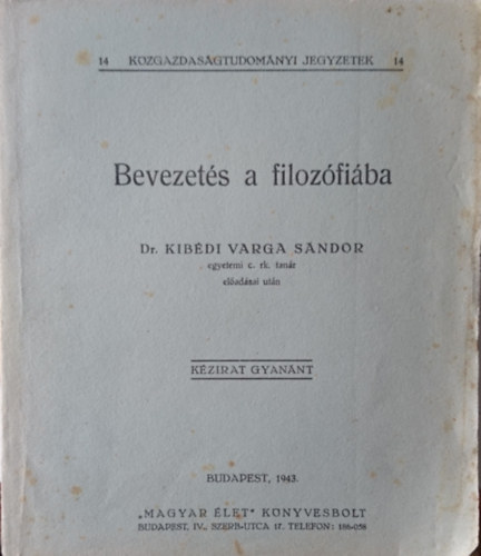 Dr. Kibdi Varga Sndor - Bevezets a filozfiba - kzirat gyannt