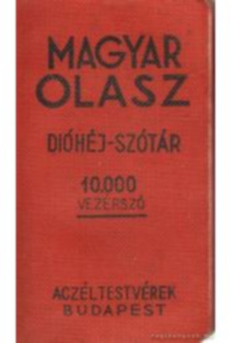 Kremmer Dezs dr.  (szerk.) - Dihj - sztr: Magyar-olasz