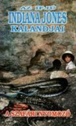 A.L. Singer - Az ifj� Indiana Jones kalandjai: A szaf�ri nyomoz�