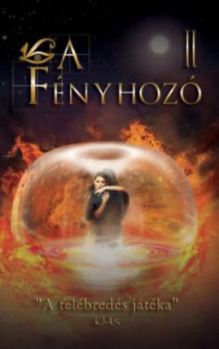 L, a F�nyhoz� II.