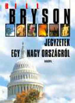 Bill Bryson - Jegyzetek egy nagy orszgrl