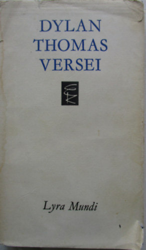 Dylan Thomas - Dylan Thomas �sszegy�jt�tt versei