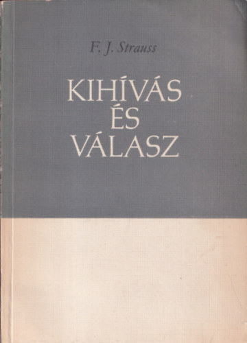 F. J. Strauss - Kihvs s vlasz