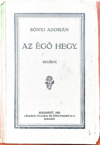 Bónyi Adorján - Az égő hegy
