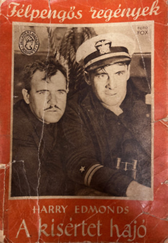 Harry Edmonds - A k�s�rtet haj� (F�lpeng�s reg�nyek)
