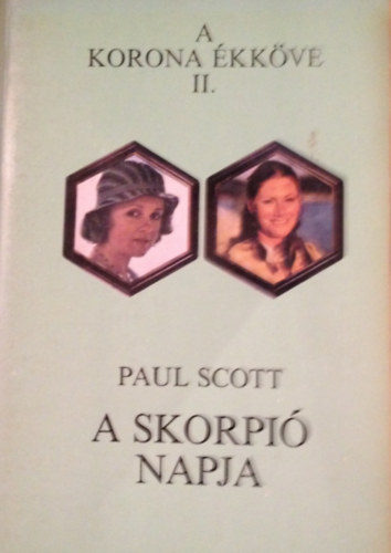 Paul Scott - A korona kkve II-III-IV.