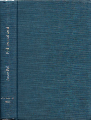 Auer Pál - Fél évszázad