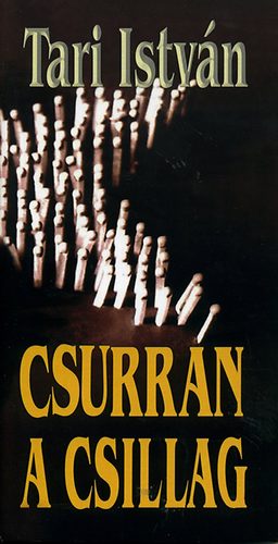 Tari Istvn - Csurran a csillag