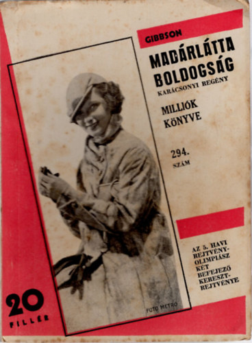 Bob Gibbson - Madrltta boldogsg- Millik Knyve 294. sz.