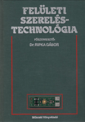 dr.Ripka Gbor - Felleti szerelstechnolgia