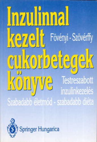 F�v�nyi-Sz�v�rffy - Inzulinnal kezelt cukorbetegek k�nyve