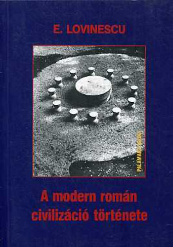 E. Lovinescu - A modern romn civilizci trtnete