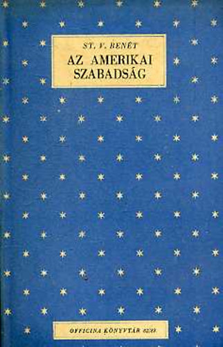 St. V. Ben�t - Az amerikai szabads�g