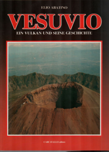 Elio Abatino - Vesuvio-ein vulkan und seine geschichte.