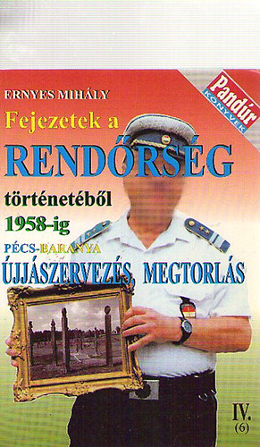 Fejezetek a rendrsg trtnetbl1958-ig