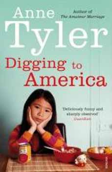 Anne Tyler - Digging to America