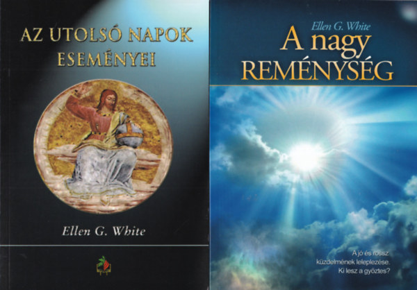 Ellen G White - 2 db Ellen G. White könyv: A nagy reménység + Az utolsó napok eseményei