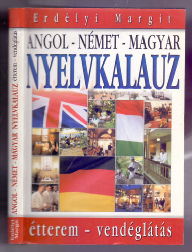 Erdlyi Margit - Angol-nmet-magyar nyelvkalauz - tterem - vendglts