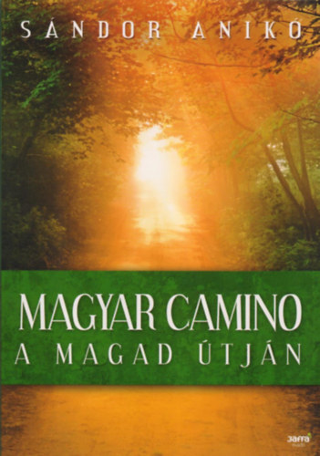 Sándor Anikó - Magyar Camino