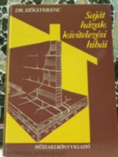 Dr. Sz�gi Ferenc - Saj�t h�zak kivitelez�si hib�i (Saj�t k�ppel)