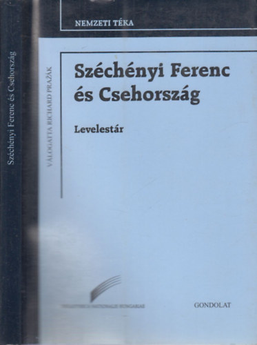 Erdlyi Lujza  (szerk.) Dek Eszter (szerk.) - Szchnyi Ferenc s Csehorszg (Levelestr)- Nemzeti Tka