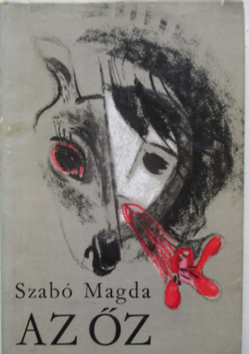 Szab� Magda - Az �z