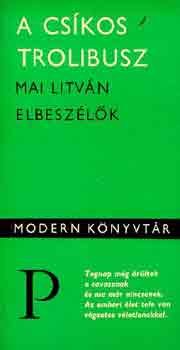 A cs�kos trolibusz (Mai litv�n elbesz�l�k)