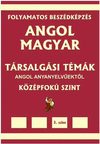 Pavlenko Alexander - Angol-magyar trsalgsi tmk angol anyanyelvektl - Kzpfok szint