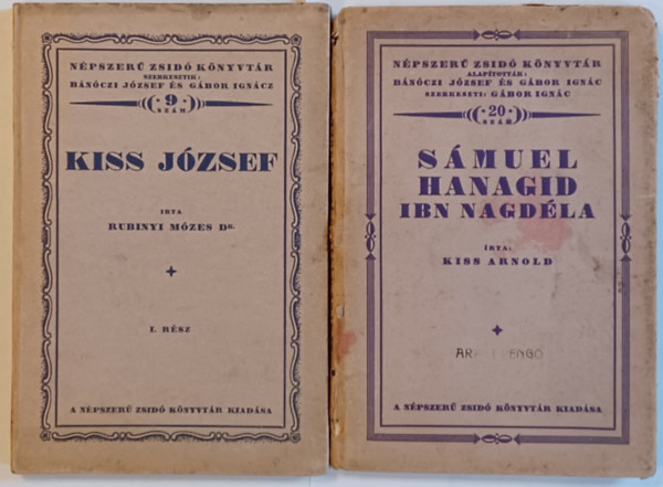 Rubinyi Mzes Kiss Arnold - 2 ktet a Npszer Zsid Knyvtr sorozatbl: Smuel hanagid ibn nagdla + Kiss Jzsef